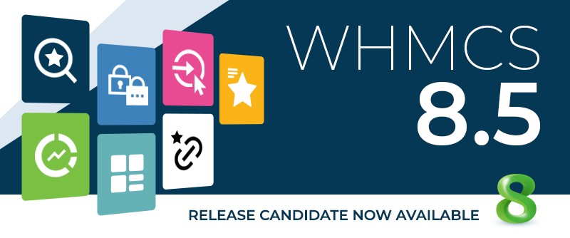 WHMCS 8.5 is here! What is included..